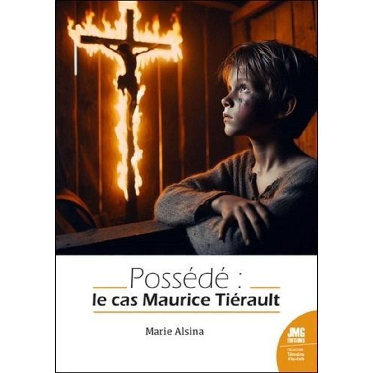 POSSEDE. LE CAS MAURICE THERIAULT, Alsina Marie