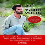15000 VOLTS. DIX ANS APRES, Derungs Louis