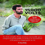 15000 VOLTS. DIX ANS APRES, Derungs Louis