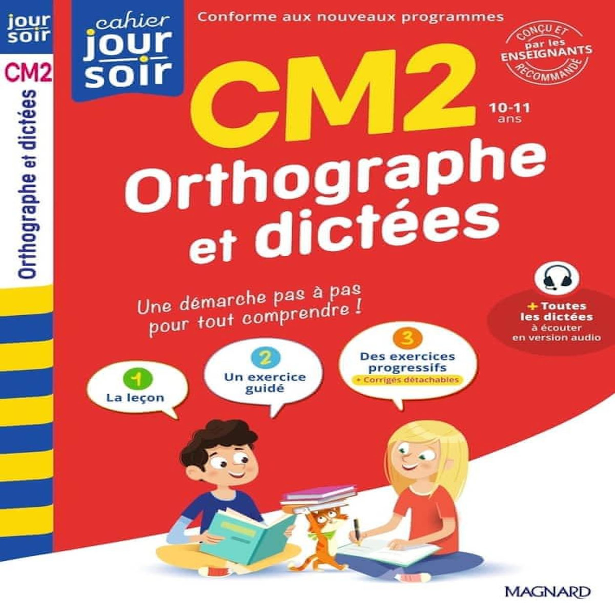 ORTHOGRAPHE ET DICTEES CM2, Cazalot Maguy