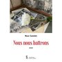  NOUS NOUS BATTRONS, Castelet Rose