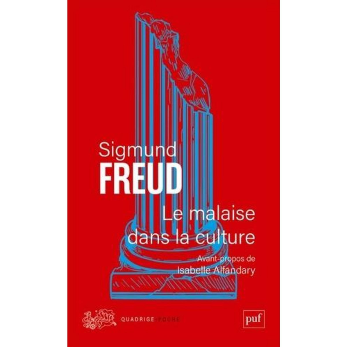 LE MALAISE DANS LA CULTURE, Freud Sigmund