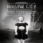 MISS PEREGRINE ET LES ENFANTS PARTICULIERS TOME 2 : HOLLOW CITY, Riggs Ransom