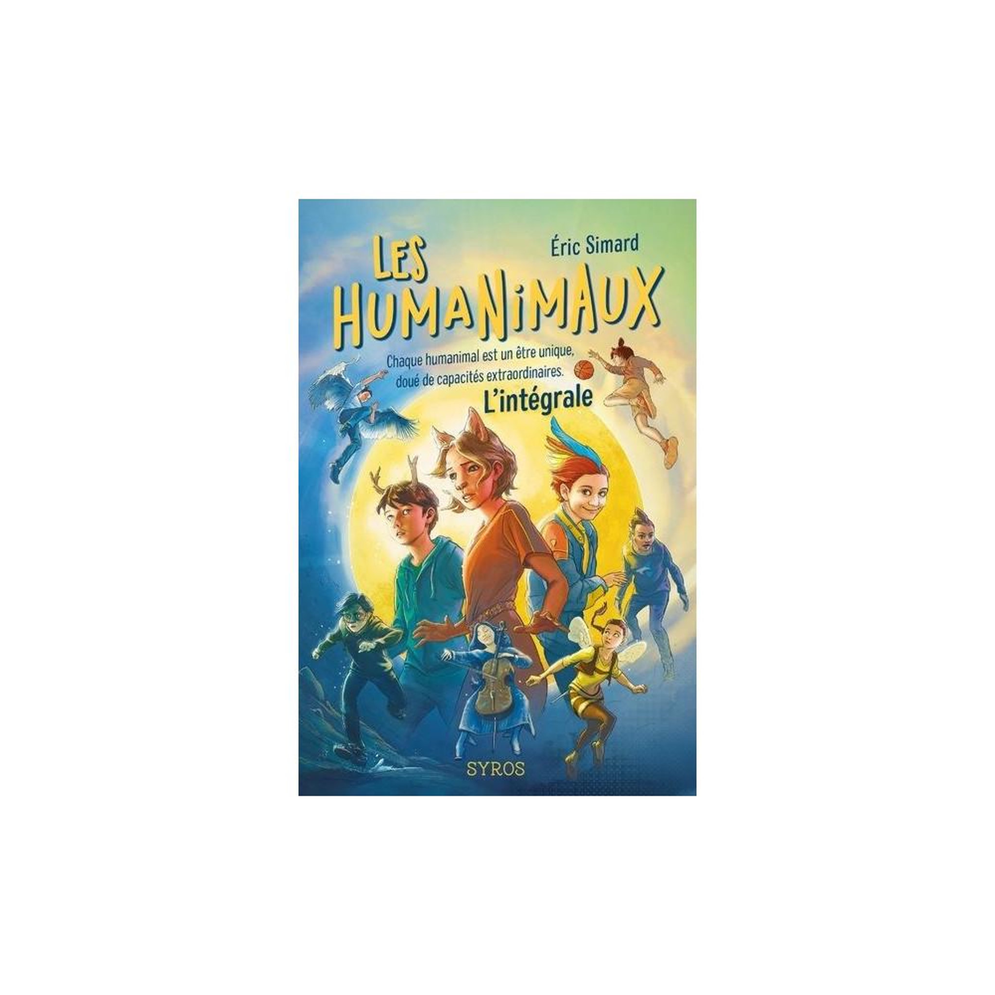 Les humanimaux L'intégrale - recueil de romans fantasy jeunesse Humanimals