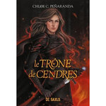 LES HERITIERS D'UNGARDIA TOME 3 : LE TRONE DE CENDRES, Peñaranda Chloe C.