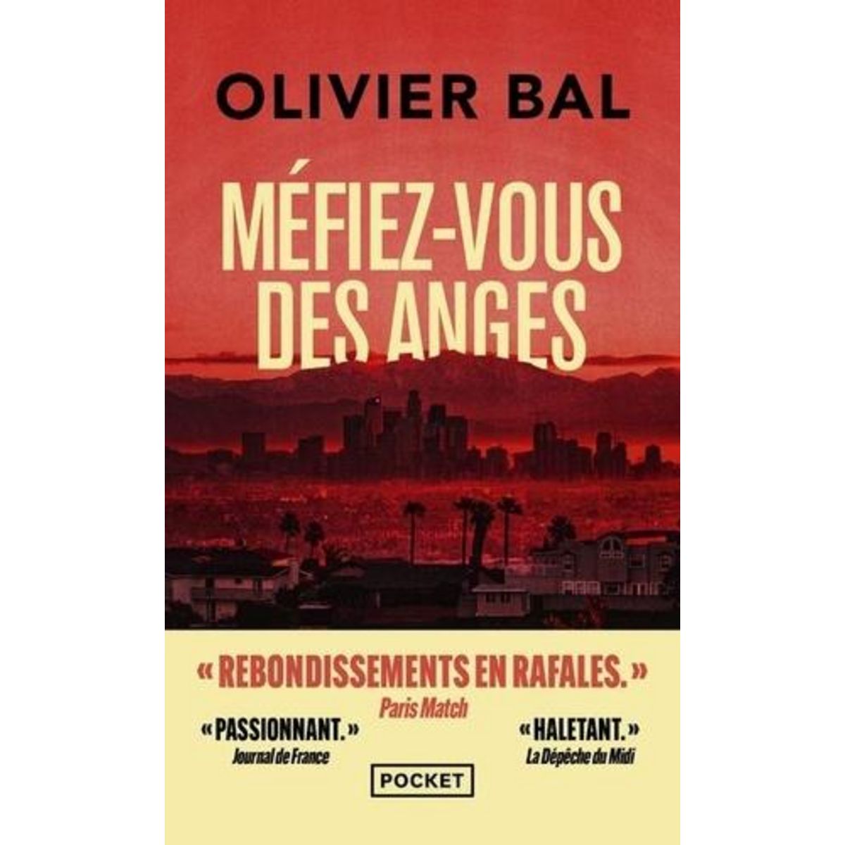 MEFIEZ-VOUS DES ANGES, Bal Olivier