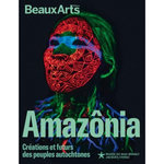 AMAZONIA. CREATIONS ET FUTURS AUTOCHTONES, Bernard Raphaël