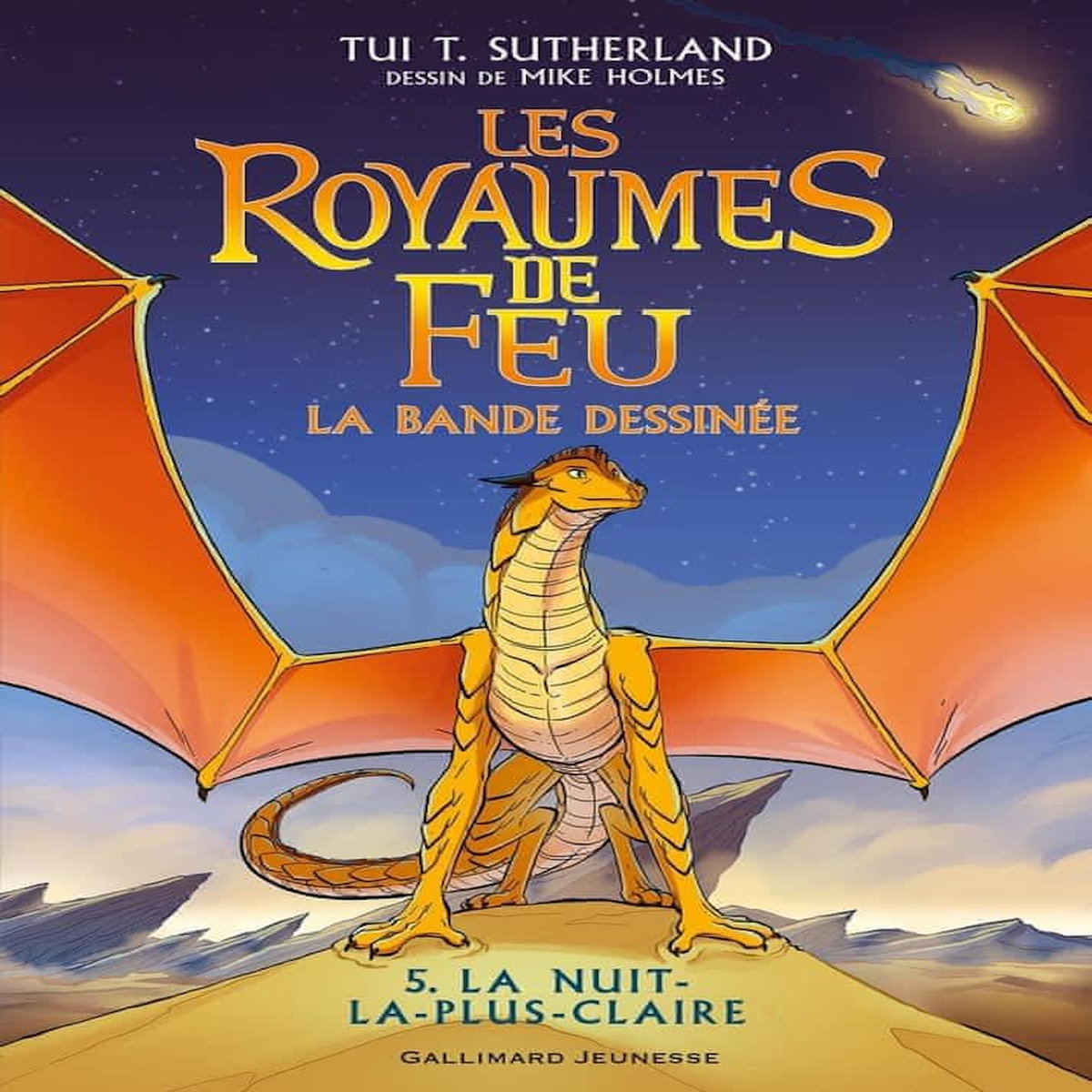 LES ROYAUMES DE FEU - LA BANDE DESSINEE TOME 5 : LA NUIT-LA-PLUS-CLAIRE, Sutherland Tui-T