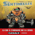 LES SENTINELLES TOME 3 : AVRIL 1915 YPRES, Dorison Xavier