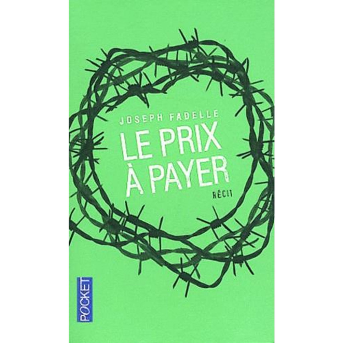 LE PRIX A PAYER, Fadelle Joseph