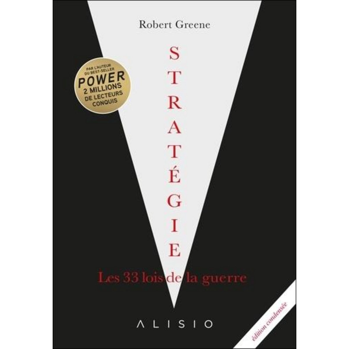STRATEGIE. LES 33 LOIS DE LA GUERRE, TEXTE ABREGE, Greene Robert