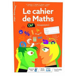 LE CAHIER DE MATHS CAP. GROUPEMENT 2, EDITION 2020, Lafforgue Gérald
