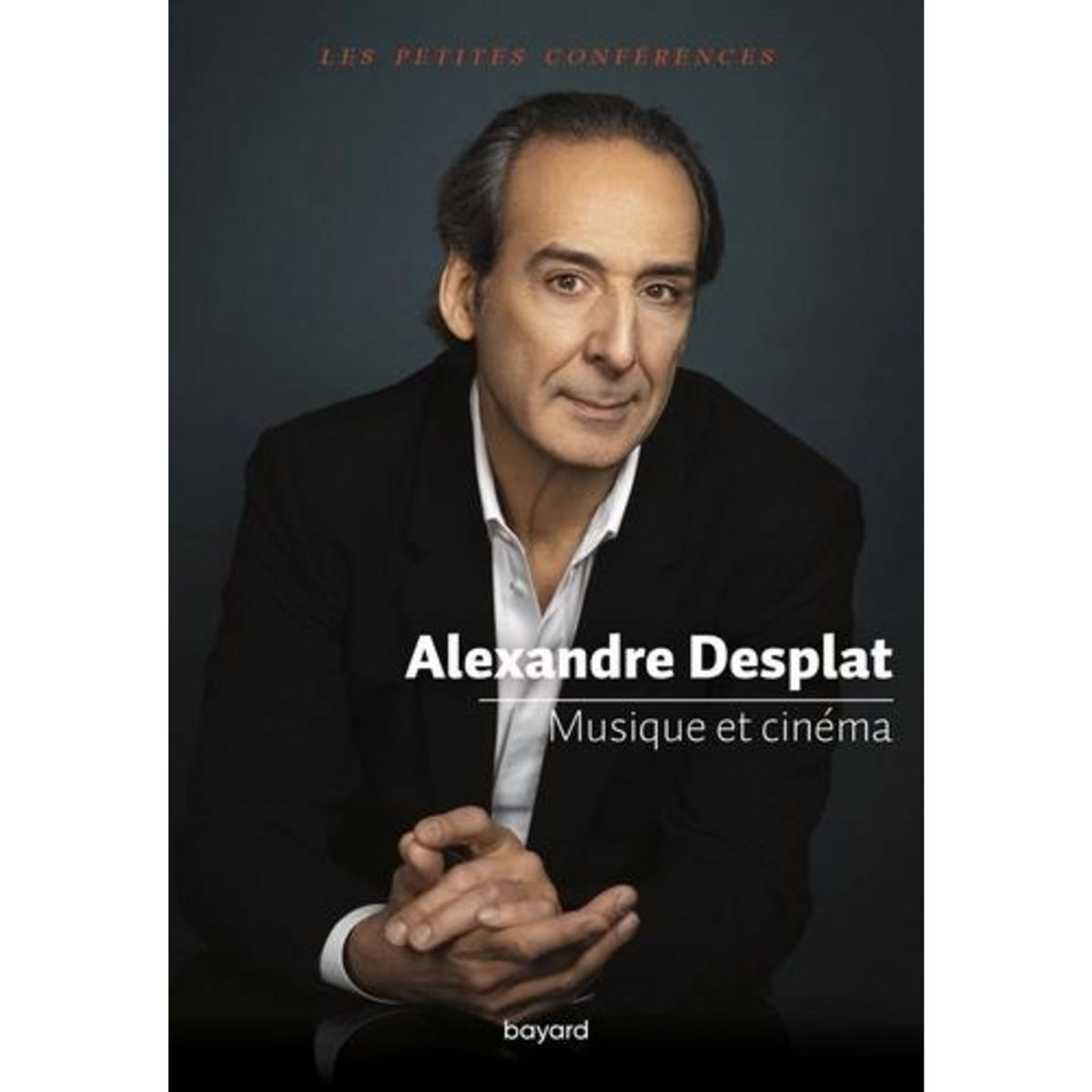 MUSIQUE ET CINEMA, Desplat Alexandre