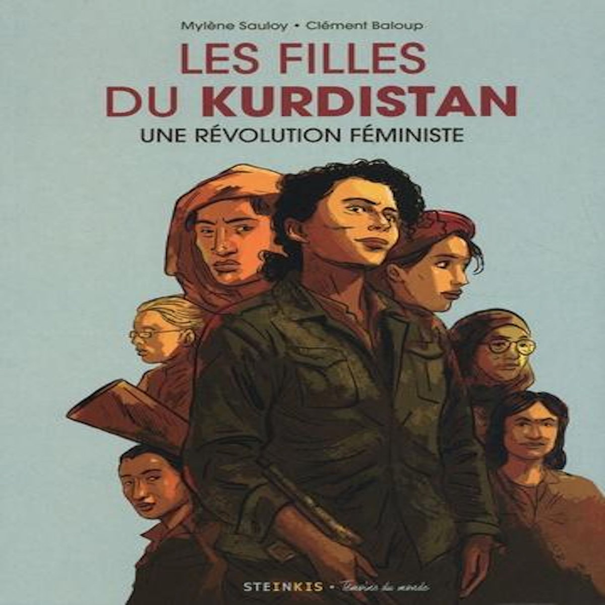 LES FILLES DU KURDISTAN. UNE REVOLUTION FEMINISTE, Sauloy Mylène