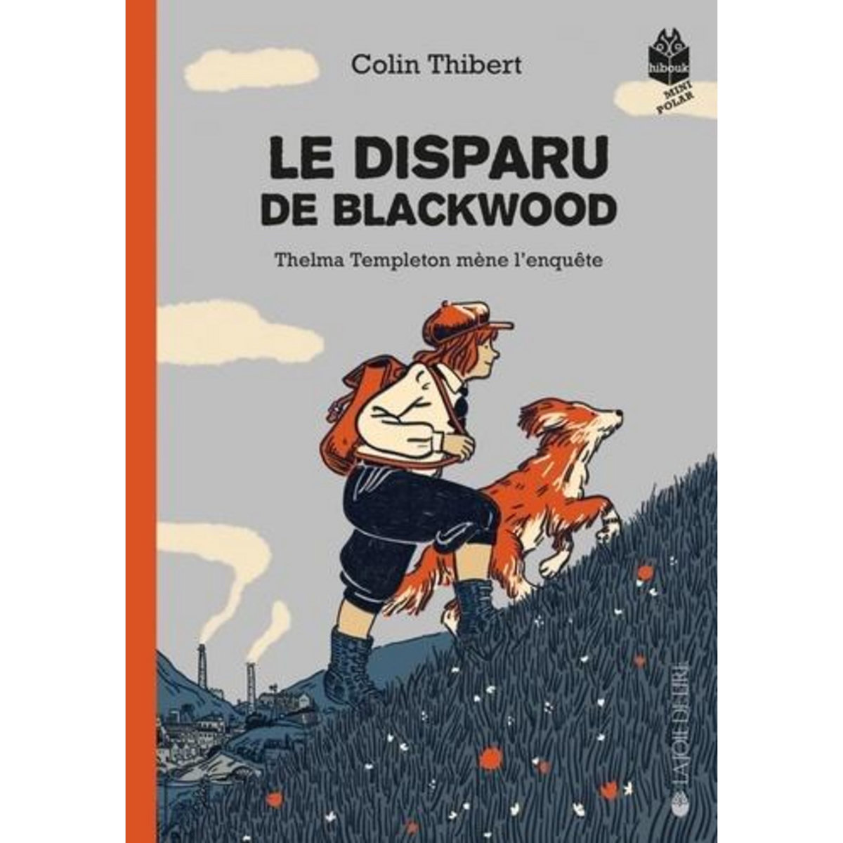 THELMA TEMPLETON MENE L'ENQUETE TOME 3 : LE DISPARU DE BLACKWOOD, Thibert Colin