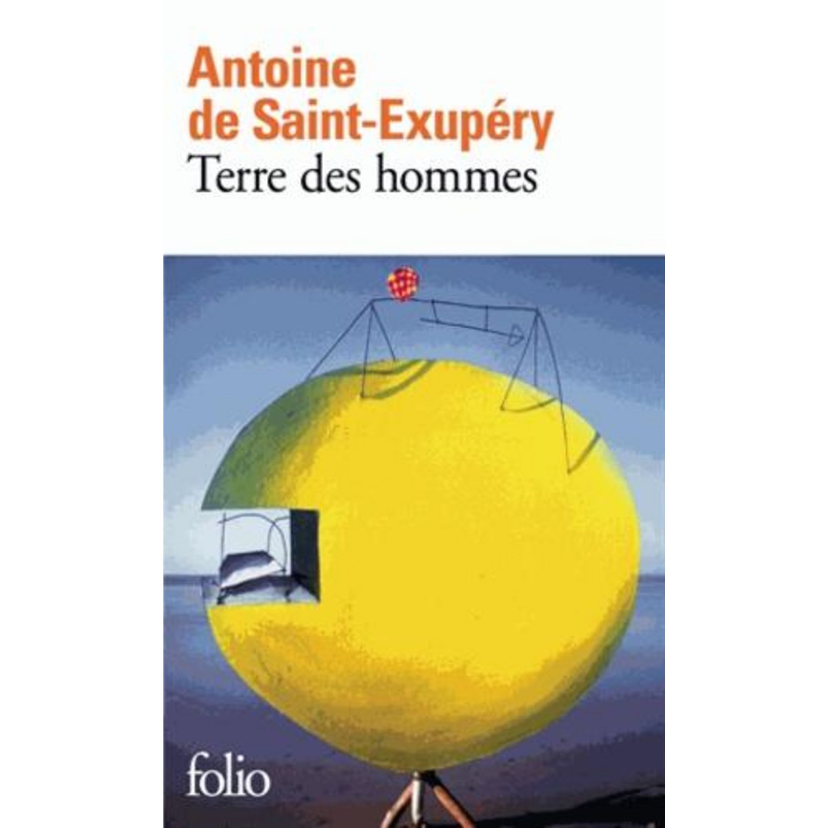 TERRE DES HOMMES, Saint-Exupéry Antoine de