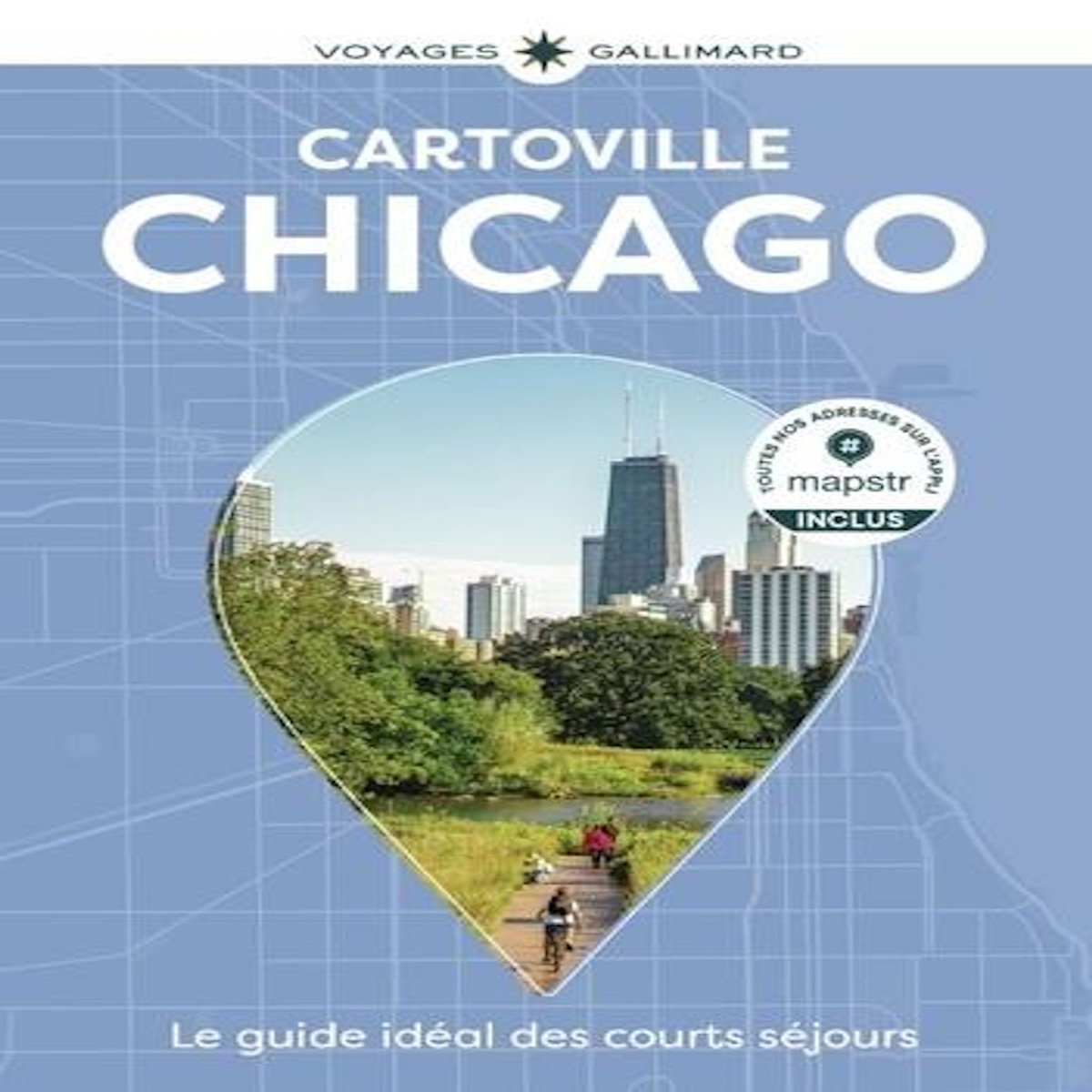 CHICAGO. 8E EDITION, Guides Gallimard