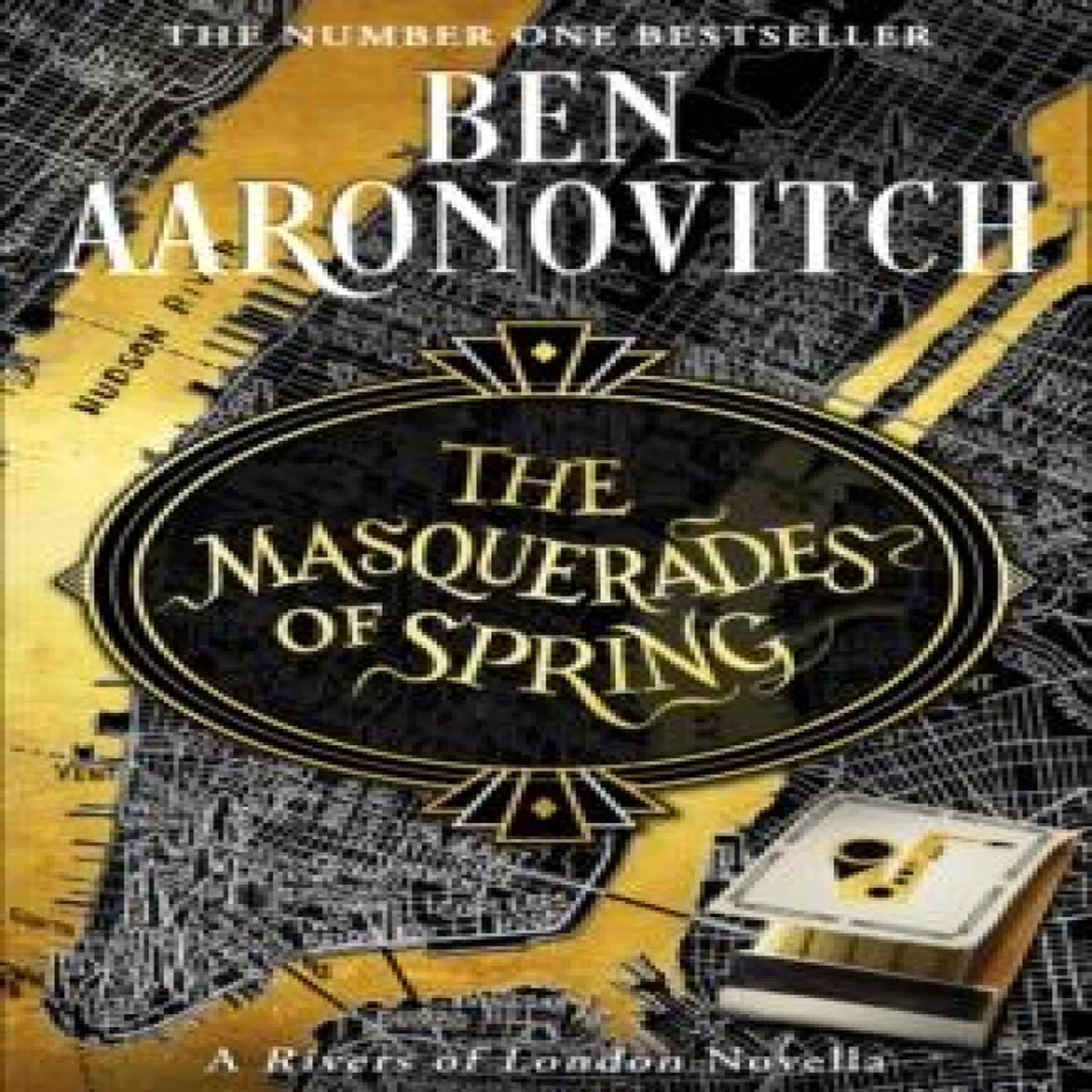 LIVRES The Masquerades of Spring : The Brand New Rivers of London Novella