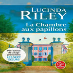 LA CHAMBRE AUX PAPILLONS, Riley Lucinda