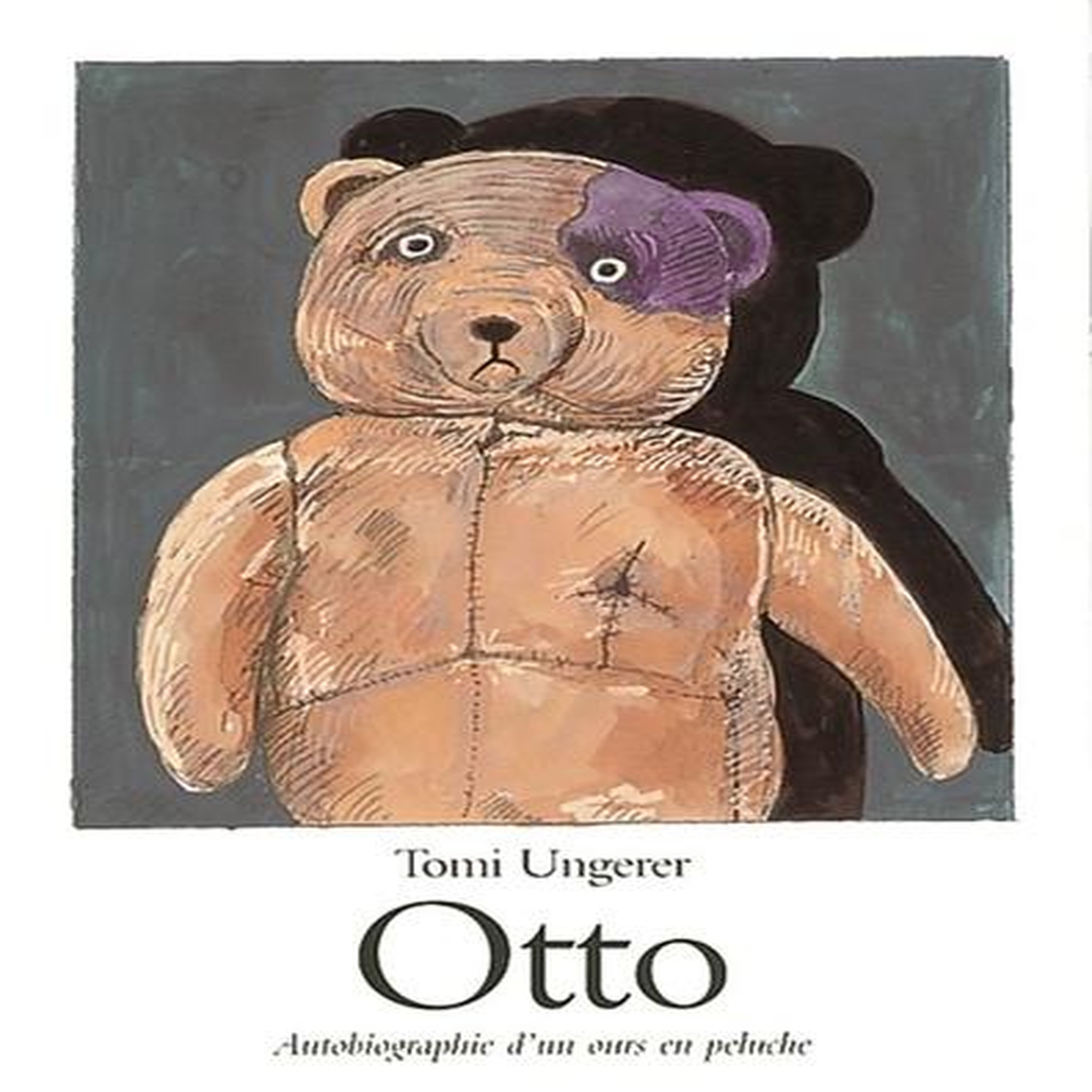 OTTO. AUTOBIOGRAPHIE D'UN OURS EN PELUCHE, Ungerer Tomi