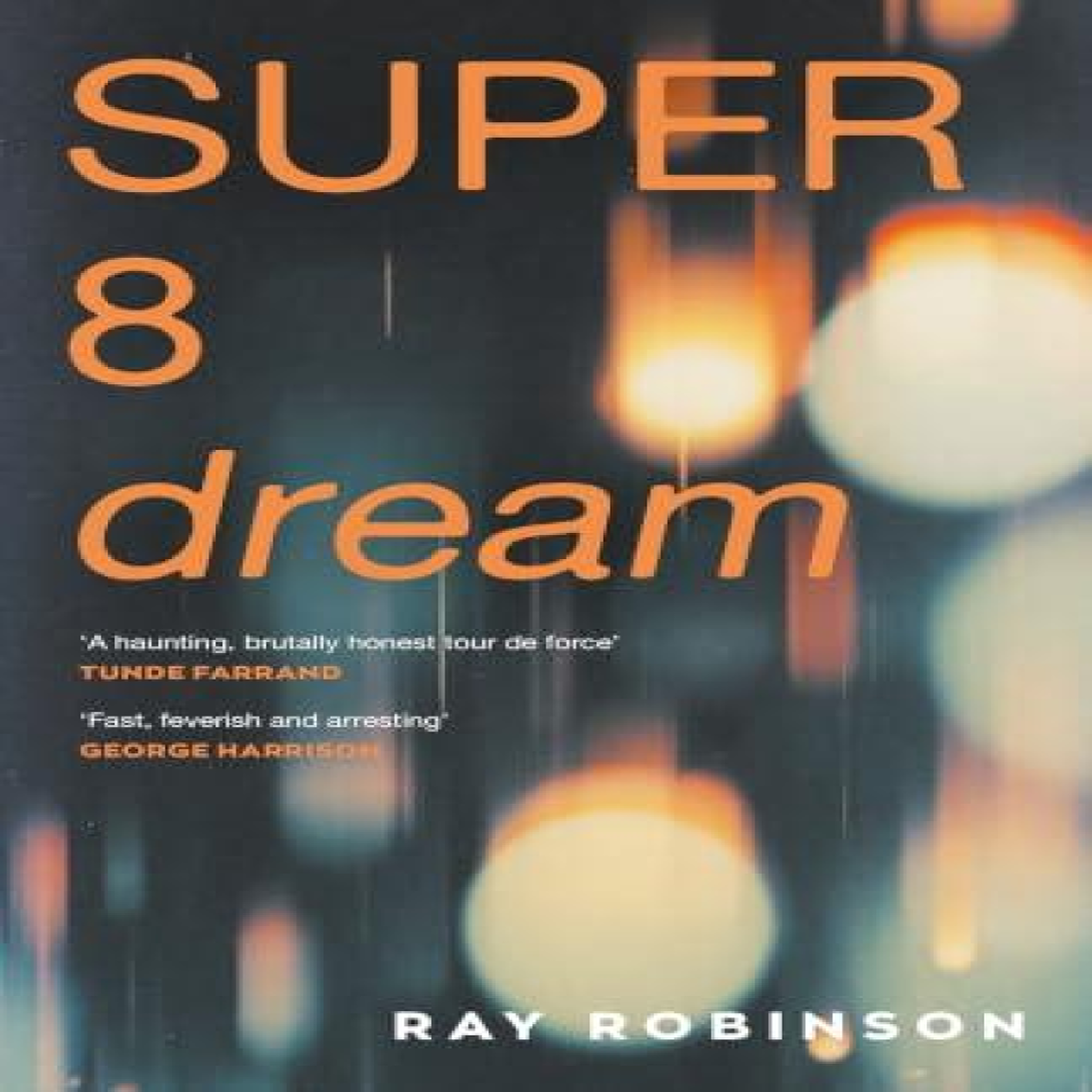 LIVRES Super 8 Dream - Ray Robinson