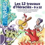 LES 12 TRAVAUX D'HERACLES. 9 A 12, LA CEINTURE D'HIPPOLYTE ; LES BOEUFS DE GERYON ; LES POMMES D'OR DU JARDIN DES HESPERIDES ; LE CHIEN CERBERE, Solle Bazaille Bénédicte