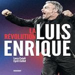 LA REVOLUTION LUIS ENRIQUE, Caioli Luca
