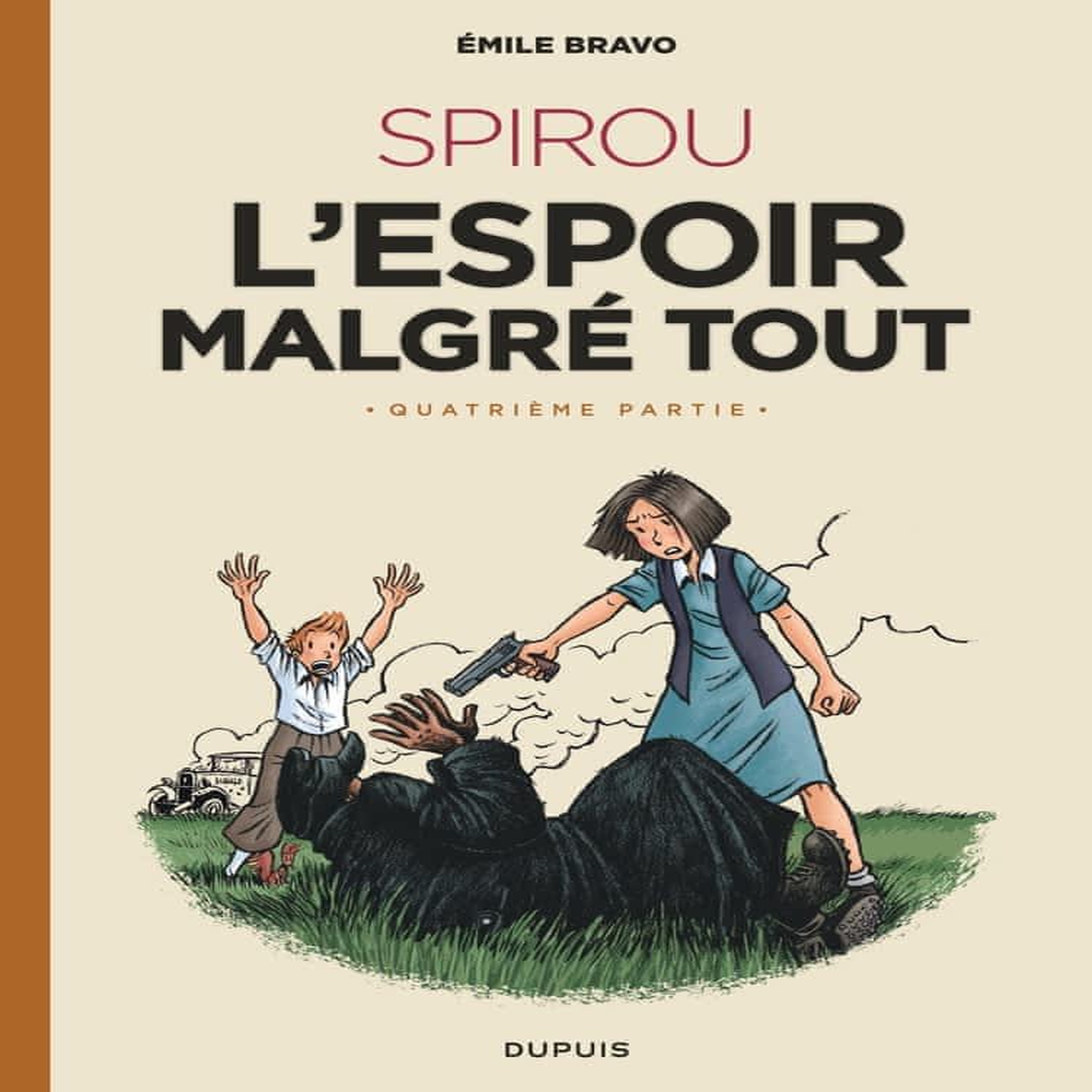 SPIROU, L'ESPOIR MALGRE TOUT TOME 4 : UNE FIN ET UN NOUVEAU DEPART, Bravo Emile