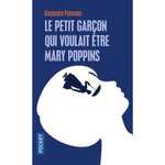 LE PETIT GARCON QUI VOULAIT ETRE MARY POPPINS, Palomas Alejandro