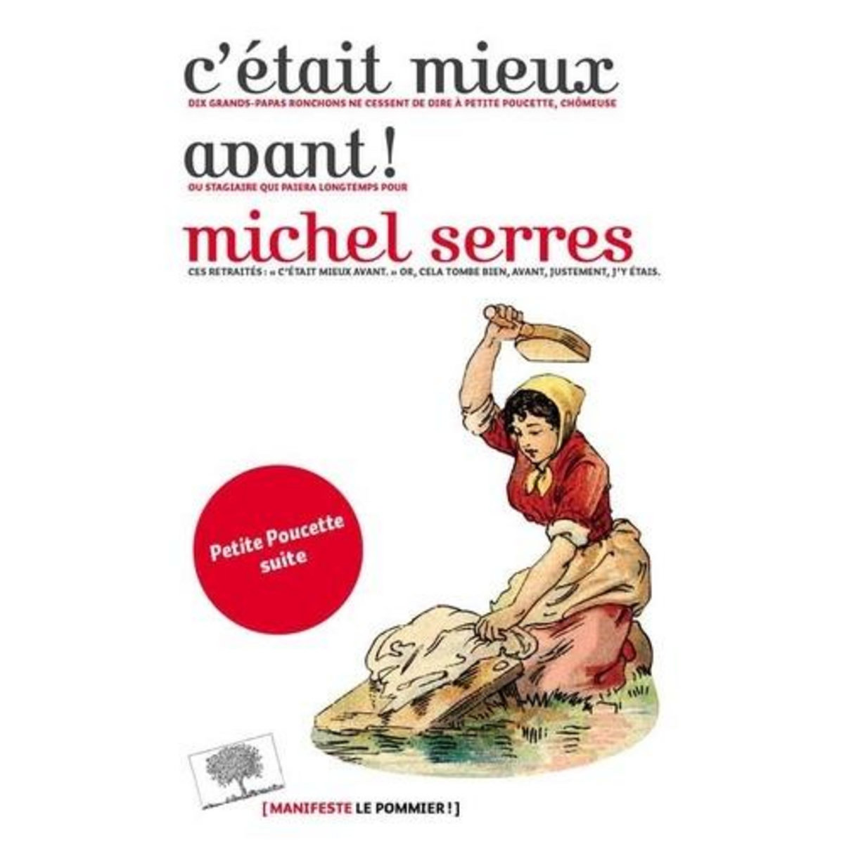 C'ETAIT MIEUX AVANT !, Serres Michel