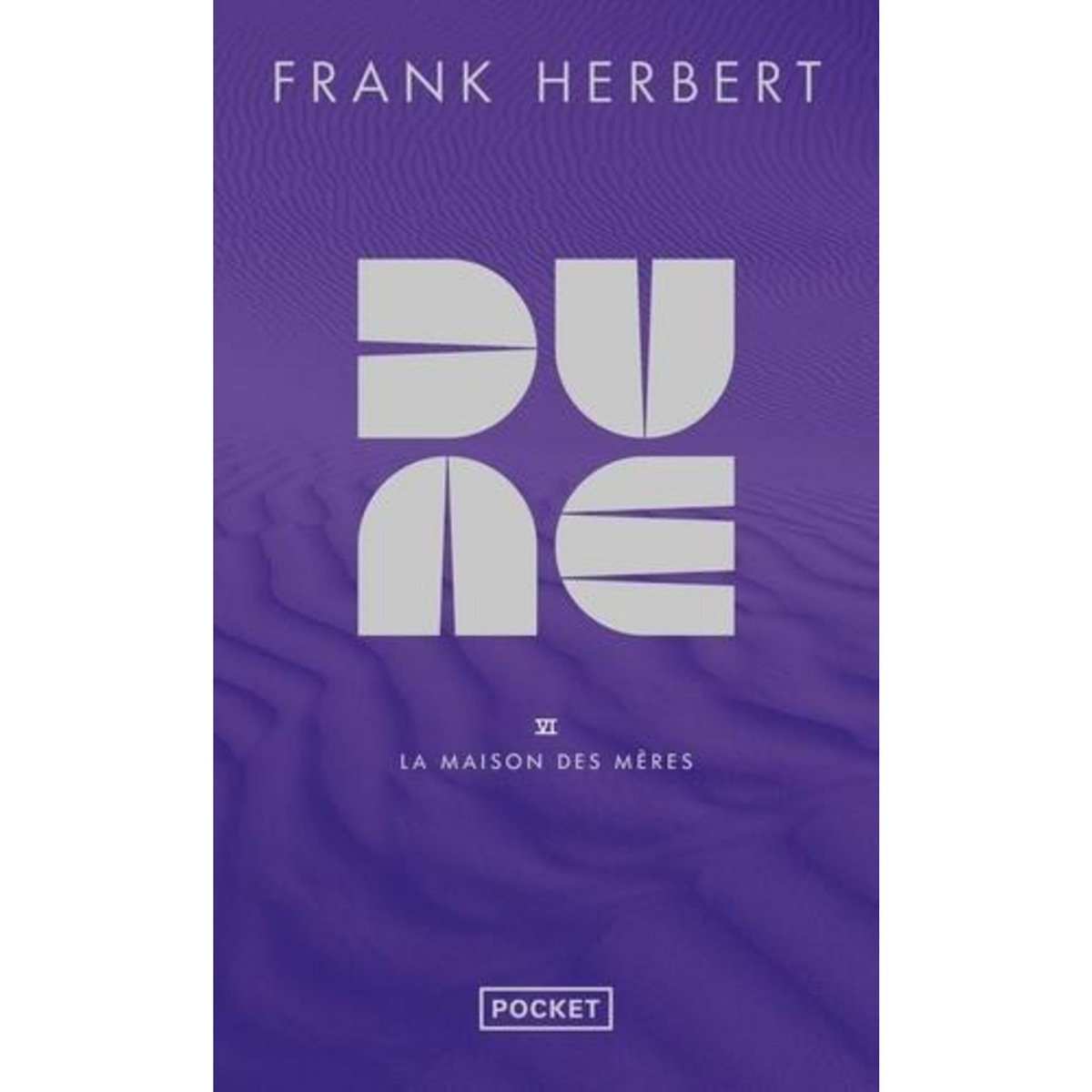 DUNE TOME 6 : LA MAISON DES MERES. EDITION LIMITEE, Herbert Frank