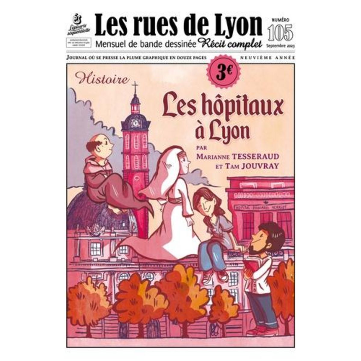 LES RUES DE LYON N° 105 : LES HOPITAUX A LYON, Tesseraud Marianne