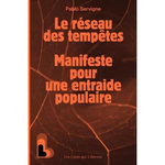 LE RESEAU DES TEMPETES. MANIFESTE POUR UNE ENTRAIDE POPULAIRE, Servigne Pablo