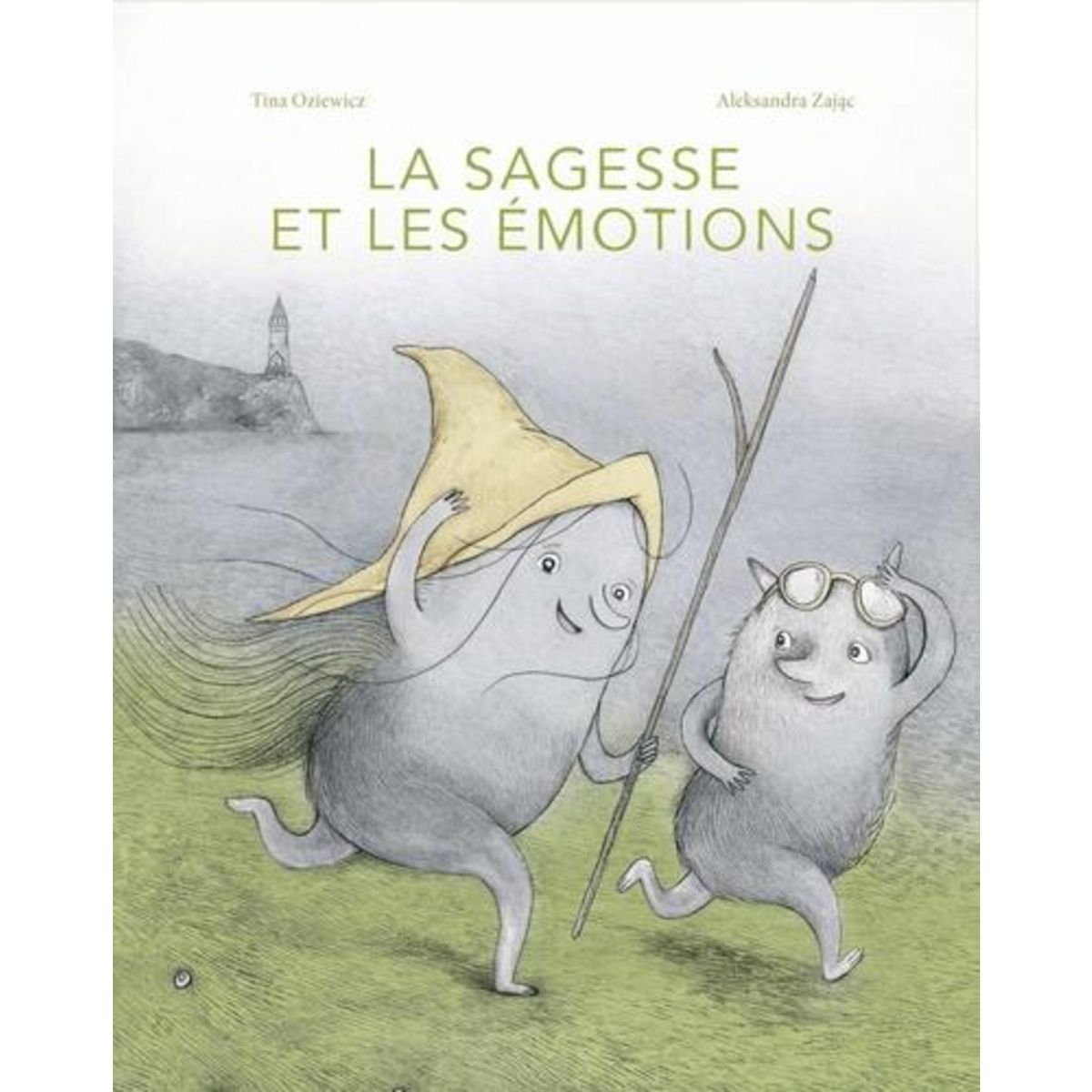 LA SAGESSE ET LES EMOTIONS, Oziewicz Tina