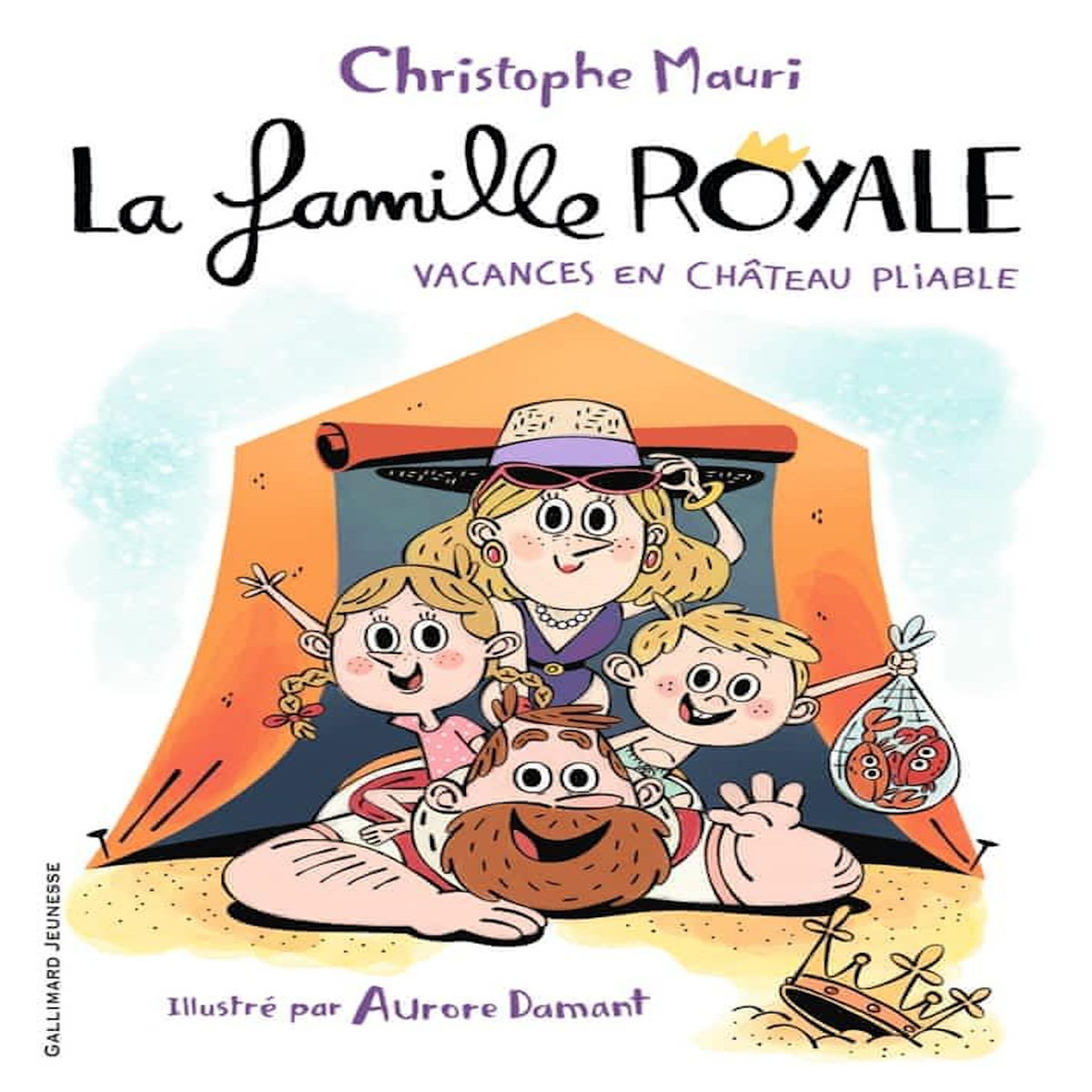 LA FAMILLE ROYALE TOME 1 : VACANCES EN CHATEAU PLIABLE, Mauri Christophe