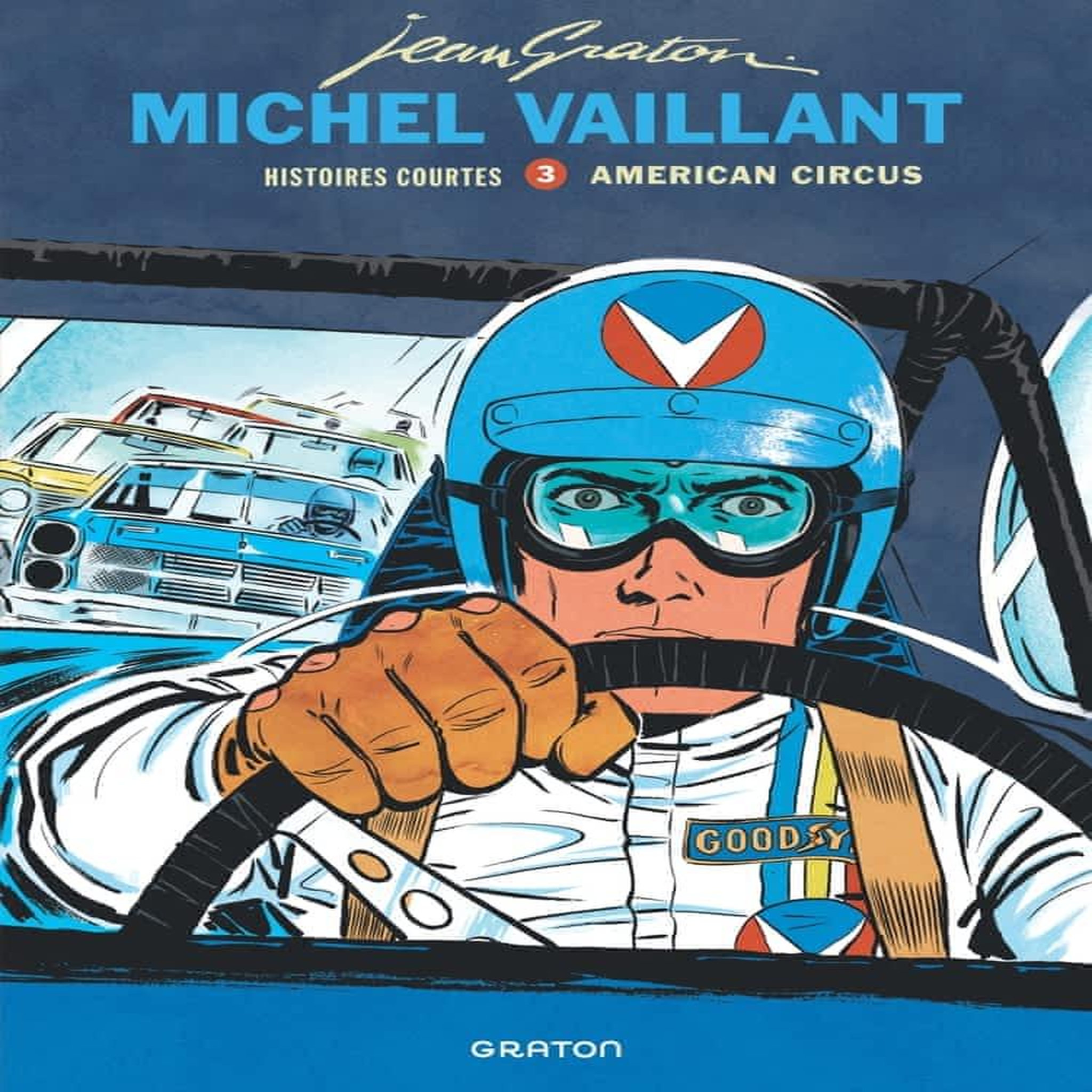 MICHEL VAILLANT - HISTOIRES COURTES TOME 3 : AMERICAN CIRCUS, Graton Jean