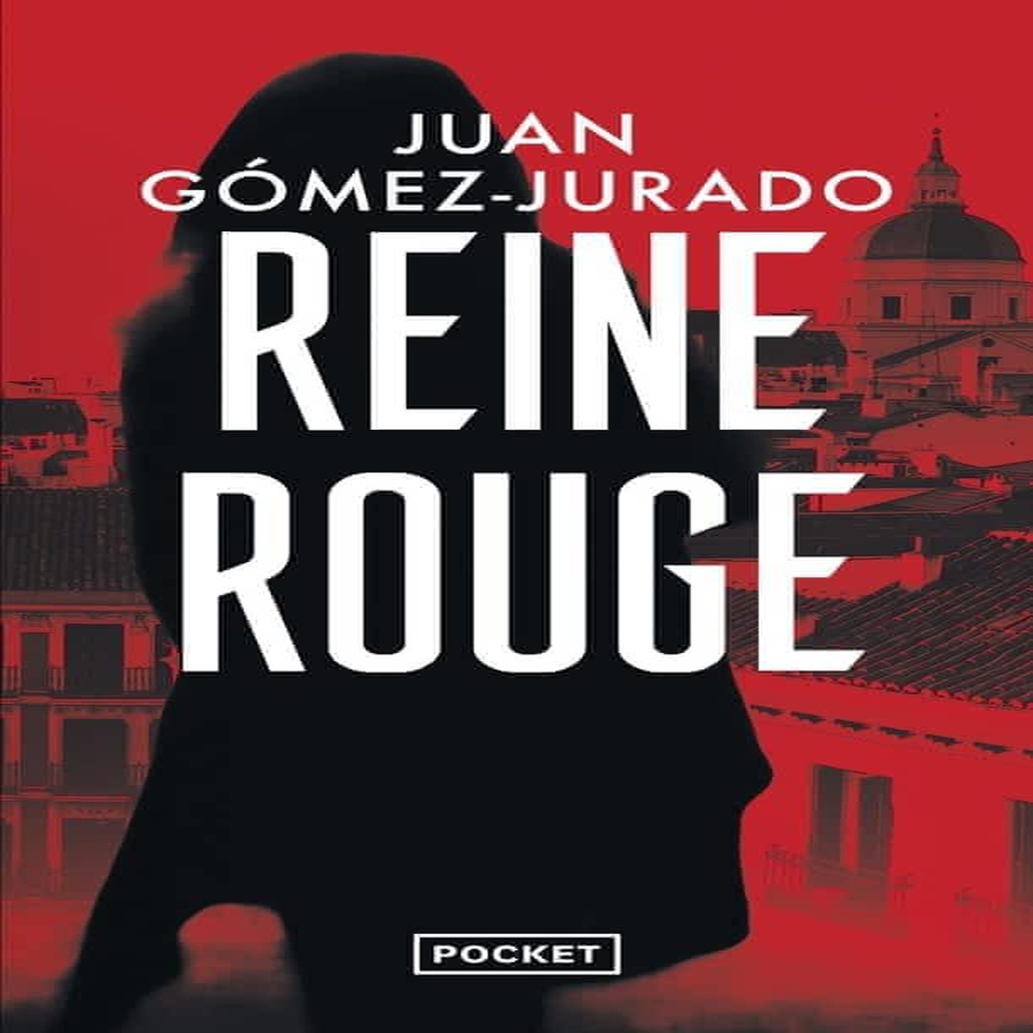 REINE ROUGE, Gómez-Jurado Juan