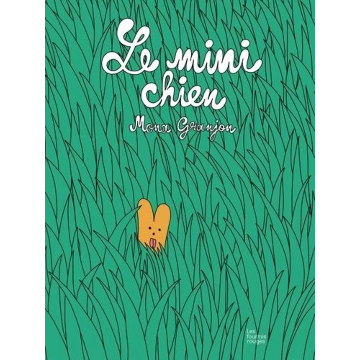 LE MINI CHIEN, Granjon Mona