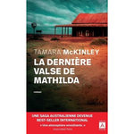 LA DERNIERE VALSE DE MATHILDA, McKinley Tamara