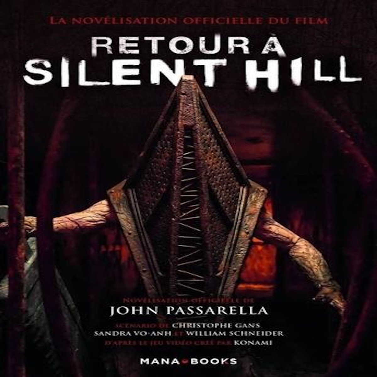 RETOUR A SILENT HILL. NOVELISATION OFFICIELLE DU FILM, Passarella John