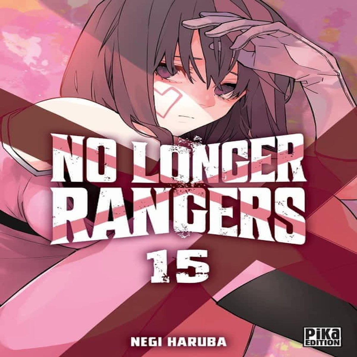 NO LONGER RANGERS TOME 15 , Haruba Negi