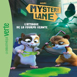 MYSTERY LANE TOME 7 : L'ATTAQUE DE LA FOURMI GEANTE, Jaillet Nicolas