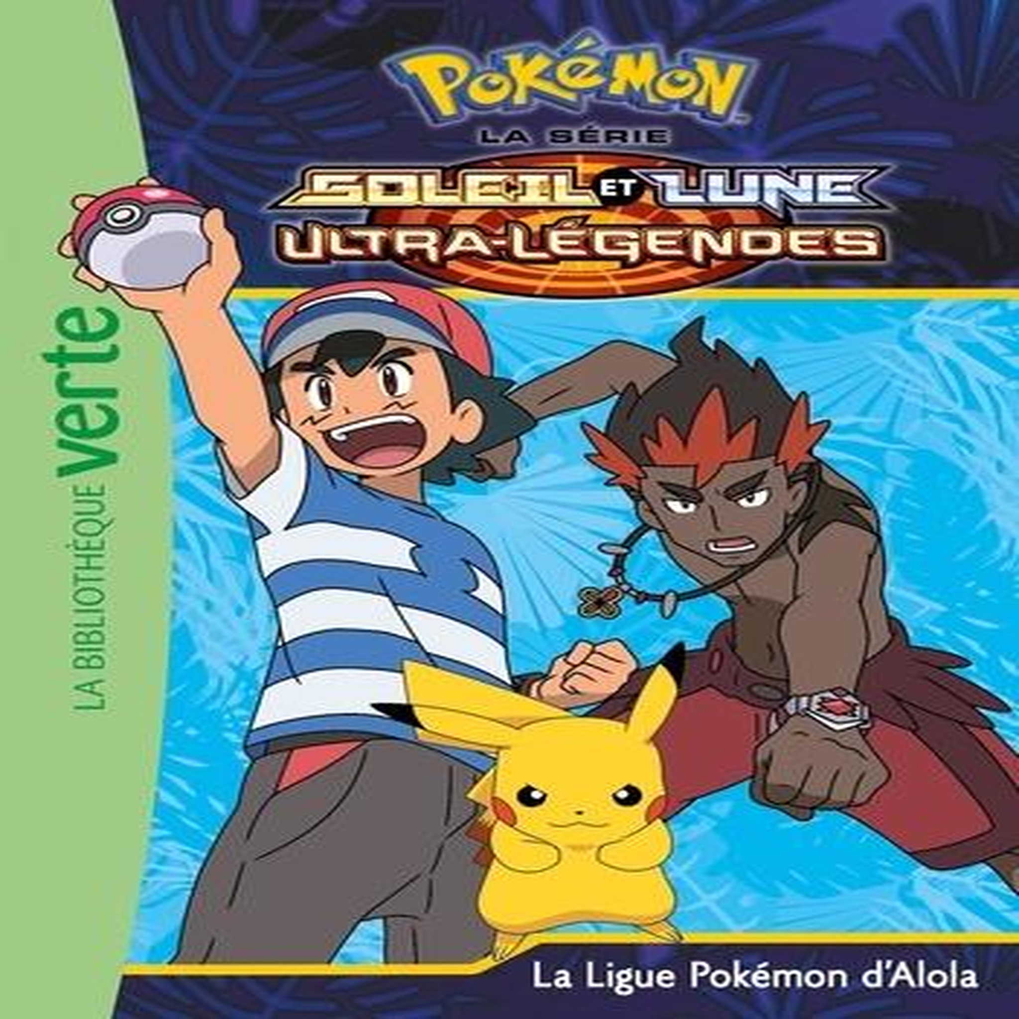 POKEMON SOLEIL ET LUNE TOME 23 : LA LIGUE POKEMON D'ALOLA, Godeau Natacha