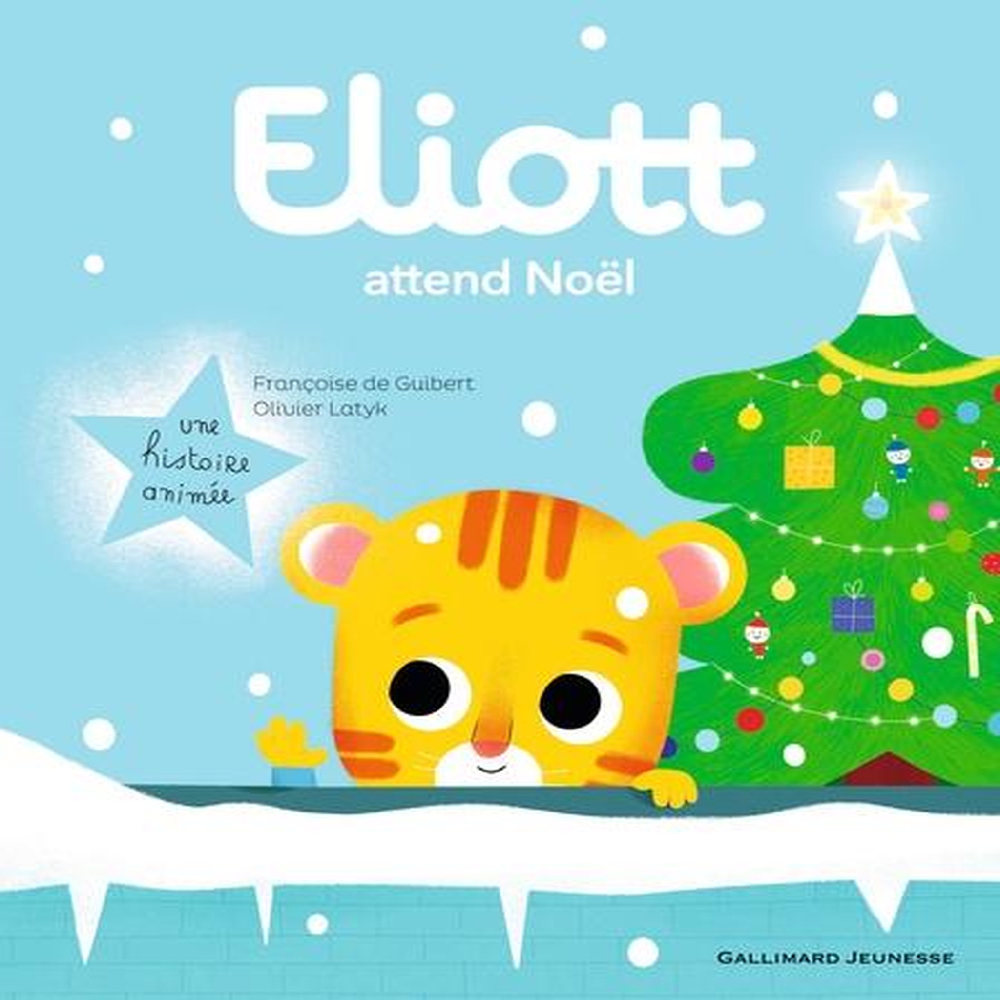 ELIOTT TOME 5 : ELIOTT ATTEND NOEL, Guibert Françoise de