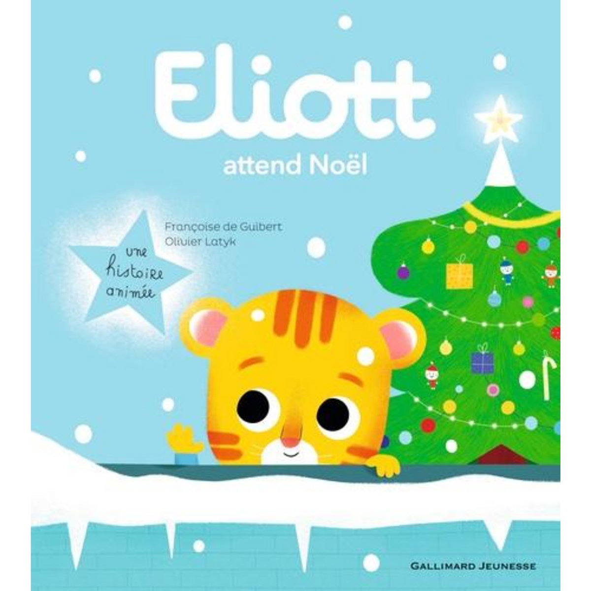 ELIOTT TOME 5 : ELIOTT ATTEND NOEL, Guibert Françoise de