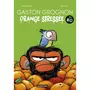  GASTON GROGNON EN BD : ORANGE STRESSEE, Lang Suzanne