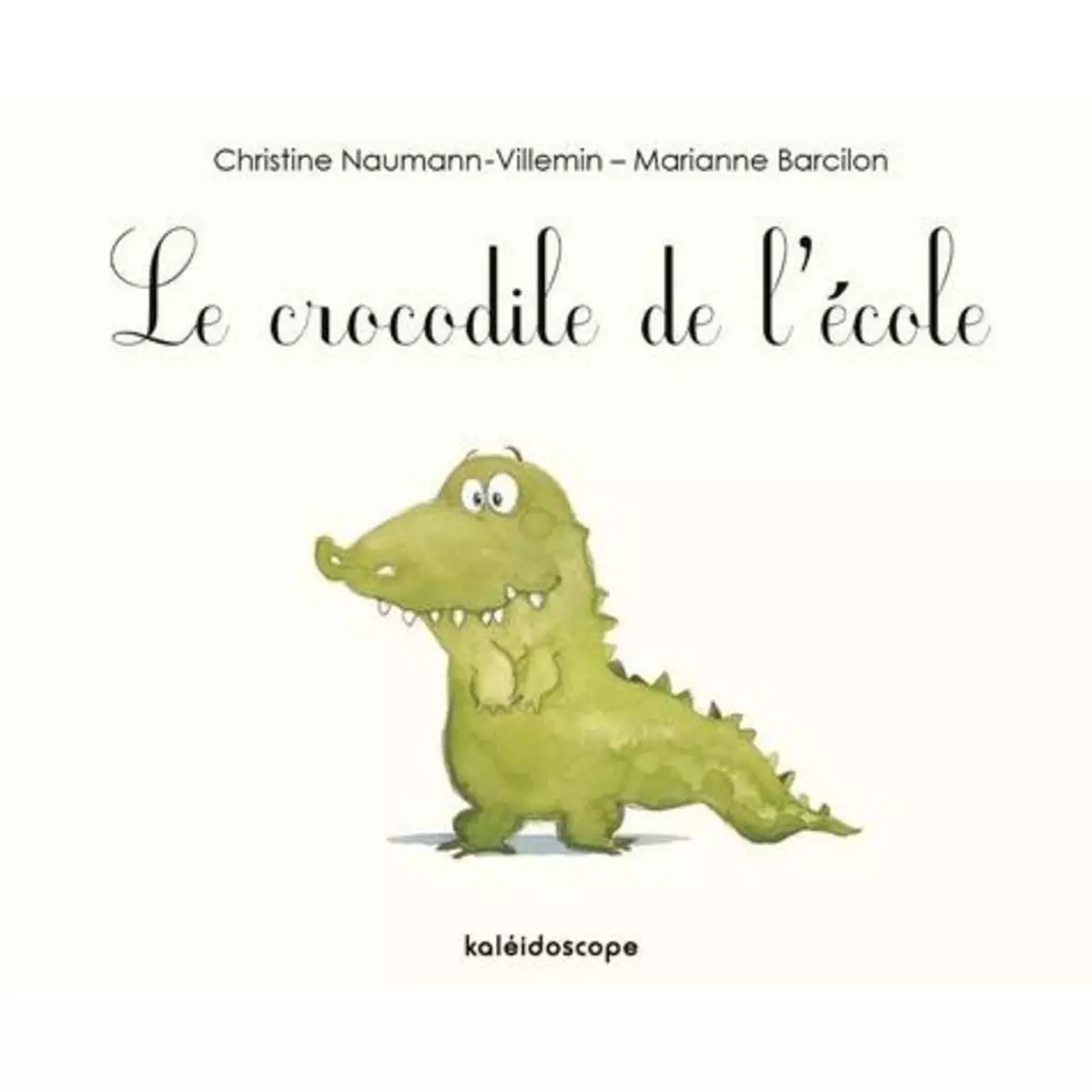  LE CROCODILE DE L'ECOLE, Naumann-Villemin Christine
