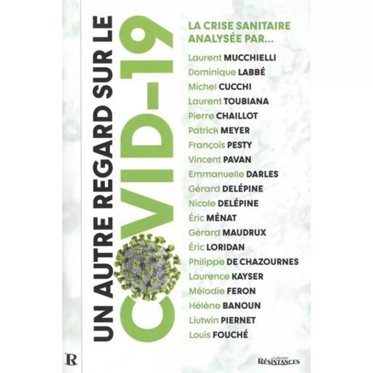  UN AUTRE REGARD SUR LE COVID-19. LA CRISE SANITAIRE ANALYSEE PAR..., Delépine Gérard