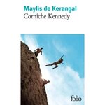 CORNICHE KENNEDY, Kerangal Maylis de
