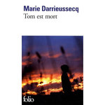 TOM EST MORT, Darrieussecq Marie